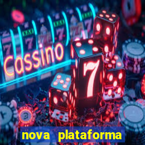 nova plataforma pagando muito